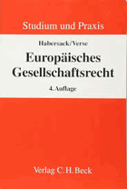 Europäisches Gesellschaftsrecht - Einführung für Studium und Praxis