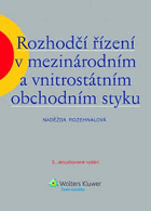 Rozhodčí řízení v mezinárodním i vnitrostátním obchodním styku