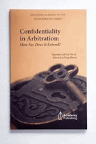 Confidentiality in arbitration - how far does it extend?