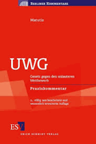 UWG Gesetz gegen den unlauteren Wettbewerb Praxiskommentar. (Berliner Kommentare).