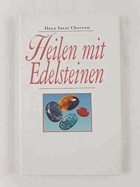 Heilen mit Edelsteinen