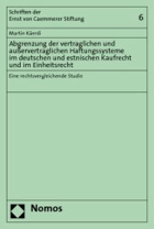 Abgrenzung der vertraglichen und außervertraglichen Haftungssysteme im deutschen und estnischen ...