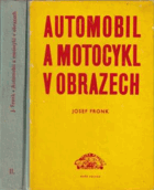 Automobil a motocykl v obrazech 2 VČ. PŘÍLOH!