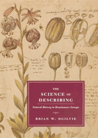 The Science of Describing. Natural History in Renaissance Europe