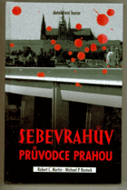 Sebevrahův průvodce Prahou
