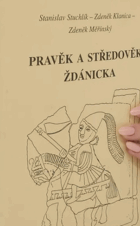 Pravěk a středověk Ždánicka Ždánicko