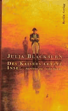 Des Kaisers letzte Insel. Napoleon auf Sankt Helena