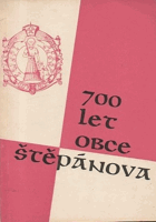 700 let obce Štěpánova Štěpánov