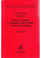 Zákon o úpadku a způsobech jeho řešení (insolvenční zákon) - komentář