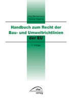 Handbuch zum Recht der Bau- und Umweltrichtlinien der EG