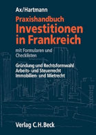 Praxishandbuch Investitionen in Frankreich