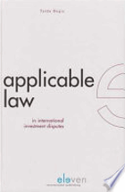 Applicable Law in International Investment Disputes