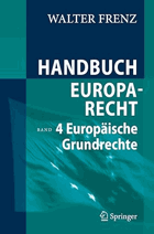 Handbuch Europarecht - Band 4 - Europäische Grundrechte