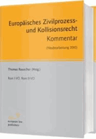 Europäisches Zivilprozess - und Kollisionsrecht EuZPR - EuIPR. Kommentar