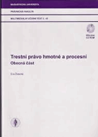 Trestní právo hmotné a procesní - multimediální učební text