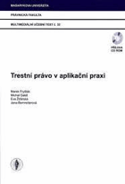 Trestní právo v aplikační praxi - multimediální učební text