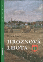 Hroznová Lhota - Edice Malý místopis sv. 4