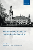 Multiple party actions in international arbitration