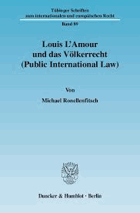 Louis L'Amour und das Völkerrecht