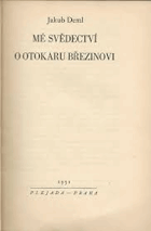 Mé svědectví o Otokaru Březinovi Otokar Březina