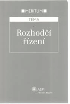 Rozhodčí řízení - výklad je zpracován k právnímu stavu ke dni