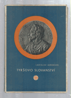 Tyršovo slovanství-Sokol TYRŠ
