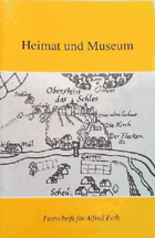 Heimat und Museum. Festschrift für Alfred Peth zum 65. Geburtstag und 25jährigen Jubiläum als ...