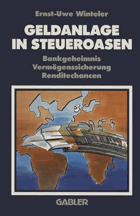 Geldanlage in Steueroasen - Bankgeheimnis Vermögenssicherung Renditechancen