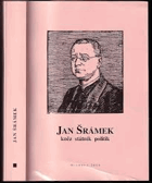 Jan Šrámek Kněz, státník, politik. Sborník konference