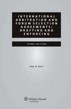 International arbitration and forum selection agreements - drafting and enforcing