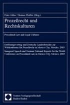 Prozeßrecht und Rechtskulturen Procedural Law and Legal Cultures