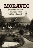 MORAVEC historie a vývoj osídlení obce - výběr z kroniky kronika
