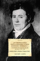 Fakta a poznámky k mému budoucímu nekrologu I. Vzpomínky pražského lékaře na léta 1770-1799