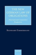The new German law of obligations - historical and comparative perspectives
