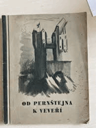 Od Pernštejna k Veveří Sbírka pověstí z Tišnovska Tišnov