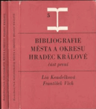 2SVAZKY Bibliografie města a okresu Hradec Králové 1+2 Königgrätz