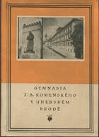 75 let gymnasia v Uherském Brodě Uherský Brod Ungarisch Brod