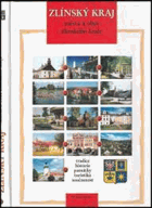 Zlínský kraj Zlín Města a obce Zlínského kraje - tradice, historie, památky, turistika, ...