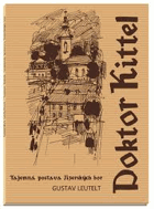Doktor Kittel Tajemná postava Jizerských hor