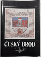 Český Brod Stručné dějiny, umělecké památky, pamětihodnosti na Českobrodsku Böhmisch Brod