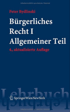 Bürgerliches Recht I. Allgemeiner Teil (Springers Kurzlehrbücher der Rechtswissenschaft) (German ...