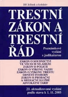 Trestní zákon a trestní řád - s poznámkami a judikaturou