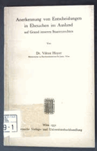 Die Anerkennung ausländischer Eheentscheidungen in Österreich