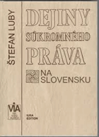 Dejiny súkromného práva na Slovensku