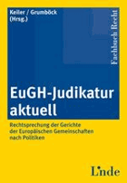 EuGH-Judikatur aktuell
