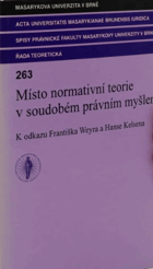 Místo normativní teorie v soudobém právním myšlení