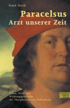 Paracelsu. Arzt unserer Zeit