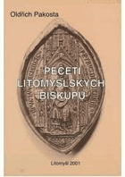 Pečeti litomyšlských biskupů Litomyšl Leitomischel Leutomischel
