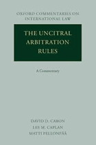 The UNCITRAL arbitration rules - a commentary