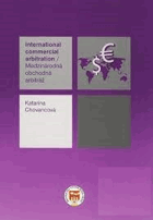 Medzinárodná obchodná arbitráž - úvod a základná charakteristika